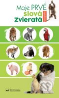 Kniha: Moje prvé slová - Zvieratá (Svojtka&Co.). Svojtka&Co., 2020 Kniha: Moje prvé slová - Zvieratá (Svojtka&Co.). Svojtka&Co., 2020