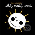 Kniha: Môj malý svet - Dobrý deň, bábätko (Svojtka&Co.). Svojtka&Co., 2020 Kniha: Môj malý svet - Dobrý deň, bábätko (Svojtka&Co.). Svojtka&Co., 2020