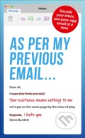 Kniha: As Per My Previous Email ... (Steve Burdett). Pop Press, 2020 Kniha: As Per My Previous Email ... (Steve Burdett). Pop Press, 2020