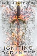 Kniha: Igniting Darkness (Robin LaFevers). Andersen, 2020 Kniha: Igniting Darkness (Robin LaFevers). Andersen, 2020