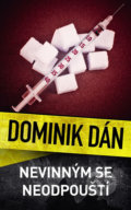 Kniha: Nevinným se neodpouští (Dominik Dán). Slovart CZ, 2020 Kniha: Nevinným se neodpouští (Dominik Dán). Slovart CZ, 2020