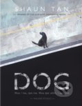 Kniha: Dog (Shaun Tan). Walker books, 2020 Kniha: Dog (Shaun Tan). Walker books, 2020