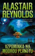 Kniha: Vzpomínka na modrou planetu (Alastair Reynolds). Laser books, 2020 Kniha: Vzpomínka na modrou planetu (Alastair Reynolds). Laser books, 2020