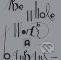 Kniha: The Whole World a Bauhaus (Hirmer). Hirmer, 2020 Kniha: The Whole World a Bauhaus (Hirmer). Hirmer, 2020