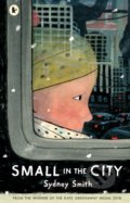 Kniha: Small in the City (Sydney Smith). Walker books, 2020 Kniha: Small in the City (Sydney Smith). Walker books, 2020