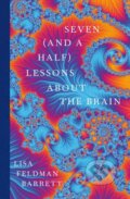 Seven and a Half Lessons About the Brain - Lisa Feldman Barrett, Picador, 2020