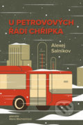 Kniha: U Petrovových řádí chřipka (Alexej Salnikov), 2020 Kniha: U Petrovových řádí chřipka (Alexej Salnikov), 2020