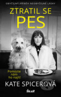 Kniha: Ztratil se pes - Pomozte nám ho najít! (Kate Spicer). Ikar CZ, 2020 Kniha: Ztratil se pes - Pomozte nám ho najít! (Kate Spicer). Ikar CZ, 2020