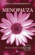 Kniha: Menopauza (Ivana Ašenbrener). Esence, 2020 Kniha: Menopauza (Ivana Ašenbrener). Esence, 2020