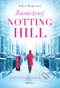 Kniha: Zasnežený Notting Hill (Jules Wake), 2020 Kniha: Zasnežený Notting Hill (Jules Wake), 2020