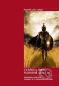 Kniha: Tyršova idea národní armády (František Alois Soukup). Adam B. Bartoš, 2019 Kniha: Tyršova idea národní armády (František Alois Soukup). Adam B. Bartoš, 2019