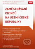 Zaměstnávání cizinců na území České republiky - Matěj Daněk, Magdaléna Vyškovská, Jaroslava Fojtíková, ANAG, 2020