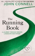 Kniha: The Running Book (John Connell). Picador, 2020 Kniha: The Running Book (John Connell). Picador, 2020