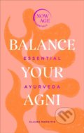 Kniha: Balance Your Agni (Claire Paphitis). Pop Press, 2020 Kniha: Balance Your Agni (Claire Paphitis). Pop Press, 2020
