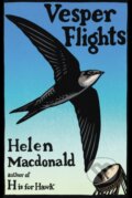 Kniha: Vesper Flights (Helen Macdonald). Yellow Jersey, 2020 Kniha: Vesper Flights (Helen Macdonald). Yellow Jersey, 2020