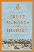Kniha: The Great Journeys in History (Robin Hanbury-Tenison). Thames & Hudson, 2020 Kniha: The Great Journeys in History (Robin Hanbury-Tenison). Thames & Hudson, 2020