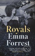 Kniha: Royals (Emma Forrest). Bloomsbury, 2020 Kniha: Royals (Emma Forrest). Bloomsbury, 2020