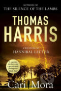 Kniha: Cari Mora (Thomas Harris). Cornerstone, 2020 Kniha: Cari Mora (Thomas Harris). Cornerstone, 2020