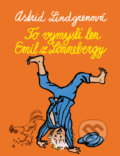 Kniha: To vymyslí len Emil z Lönnebergy (Astrid Lindgren). Slovart, 2020 Kniha: To vymyslí len Emil z Lönnebergy (Astrid Lindgren). Slovart, 2020