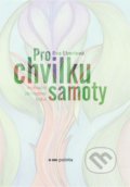 Kniha: Pro chvilku samoty (Eva Eberlová). Pointa, 2020 Kniha: Pro chvilku samoty (Eva Eberlová). Pointa, 2020