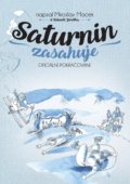 Kniha: Saturnin zasahuje (Miroslav Macek a Zdeněk Jirotka). XYZ, 2020 Kniha: Saturnin zasahuje (Miroslav Macek a Zdeněk Jirotka). XYZ, 2020