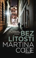 Kniha: Bez lítosti (Martina Cole). Domino, 2020 Kniha: Bez lítosti (Martina Cole). Domino, 2020