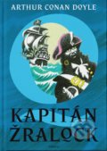 Kniha: Kapitán Žralock (Arthur Conan Doyle). Albatros CZ, 2020 Kniha: Kapitán Žralock (Arthur Conan Doyle). Albatros CZ, 2020