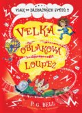 Kniha: Vlak do Zázračných světů: Velká oblaková loupež (P.G. Bell). Egmont ČR, 2020 Kniha: Vlak do Zázračných světů: Velká oblaková loupež (P.G. Bell). Egmont ČR, 2020