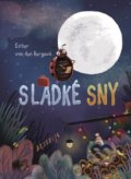Kniha: Sladké sny (Ester van der Berg). Fortuna Libri, 2020 Kniha: Sladké sny (Ester van der Berg). Fortuna Libri, 2020