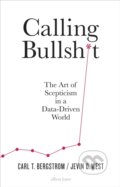 Kniha: Calling Bullshit (Carl T. Bergstrom a Jevin D. West). Allen Lane, 2020 Kniha: Calling Bullshit (Carl T. Bergstrom a Jevin D. West). Allen Lane, 2020