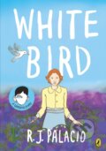 Kniha: White Bird (R.J. Palacio). Penguin Books, 2020 Kniha: White Bird (R.J. Palacio). Penguin Books, 2020