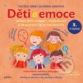 Kniha: Děti a emoce (Vojtěch Černý a Kateřina Grofová). Edika, 2020 Kniha: Děti a emoce (Vojtěch Černý a Kateřina Grofová). Edika, 2020