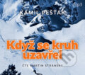 Audiokniha: Když se kruh uzavřel (Kamil Pešťák). Tebenas, 2020 Audiokniha: Když se kruh uzavřel (Kamil Pešťák). Tebenas, 2020