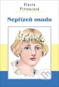 Kniha: Nepřízeň osudu (Vlasta Pittnerová). Akcent, 2020 Kniha: Nepřízeň osudu (Vlasta Pittnerová). Akcent, 2020