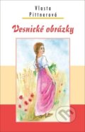 Kniha: Vesnické obrázky (Vlasta Pittnerová). Akcent, 2020 Kniha: Vesnické obrázky (Vlasta Pittnerová). Akcent, 2020