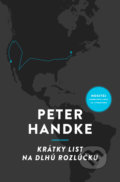 Kniha: Krátky list na dlhú rozlúčku (Peter Handke), 2020 Kniha: Krátky list na dlhú rozlúčku (Peter Handke), 2020