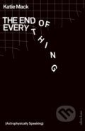 Kniha: The End of Everything (Katie Mack). Allen Lane, 2020 Kniha: The End of Everything (Katie Mack). Allen Lane, 2020