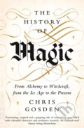 Kniha: The History of Magic (Chris Gosden). Viking, 2020 Kniha: The History of Magic (Chris Gosden). Viking, 2020
