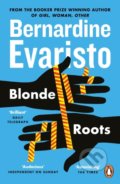 Kniha: Blonde Roots (Bernardine Evaristo). Penguin Books, 2009 Kniha: Blonde Roots (Bernardine Evaristo). Penguin Books, 2009