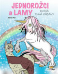 Kniha: Jednorožci a lamy - kniha plná zábavy (Václav Ráž). Bambook, 2020 Kniha: Jednorožci a lamy - kniha plná zábavy (Václav Ráž). Bambook, 2020
