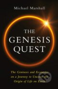 Kniha: The Genesis Quest (Michael Marshall). Weidenfeld and Nicolson, 2020 Kniha: The Genesis Quest (Michael Marshall). Weidenfeld and Nicolson, 2020