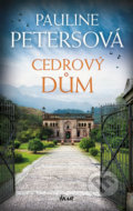 Kniha: Cedrový dům (Pauline Peters). Ikar CZ, 2020 Kniha: Cedrový dům (Pauline Peters). Ikar CZ, 2020