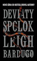 Kniha: Deviaty spolok (Leigh Bardugo). Slovart, 2021 Kniha: Deviaty spolok (Leigh Bardugo). Slovart, 2021