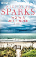 Kniha: Wo wir uns finden (Nicholas Sparks). Heyne, 2020 Kniha: Wo wir uns finden (Nicholas Sparks). Heyne, 2020
