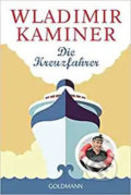 Kniha: Die Kreuzfahrer (Wladimir Kaminer). Goldmann Verlag, 2020 Kniha: Die Kreuzfahrer (Wladimir Kaminer). Goldmann Verlag, 2020