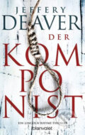 Kniha: Der Komponist (Jeffery Deaver). Blanvalet, 2020 Kniha: Der Komponist (Jeffery Deaver). Blanvalet, 2020