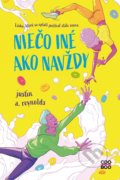 Kniha: Niečo iné ako navždy (Justin A. Reynolds). CooBoo SK, 2021 Kniha: Niečo iné ako navždy (Justin A. Reynolds). CooBoo SK, 2021