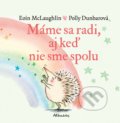 Kniha: Máme sa radi, aj keď nie sme spolu (Eoin McLaughlin). Albatros SK, 2020 Kniha: Máme sa radi, aj keď nie sme spolu (Eoin McLaughlin). Albatros SK, 2020