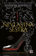 Kniha: Nevlastná sestra (Jennifer Donnelly), 2021 Kniha: Nevlastná sestra (Jennifer Donnelly), 2021