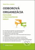 Kniha: Odborová organizácia (Marek Švec). Wolters Kluwer, 2020 Kniha: Odborová organizácia (Marek Švec). Wolters Kluwer, 2020